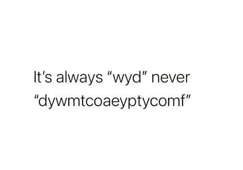 what does dywmtcoaeyptycomf mean